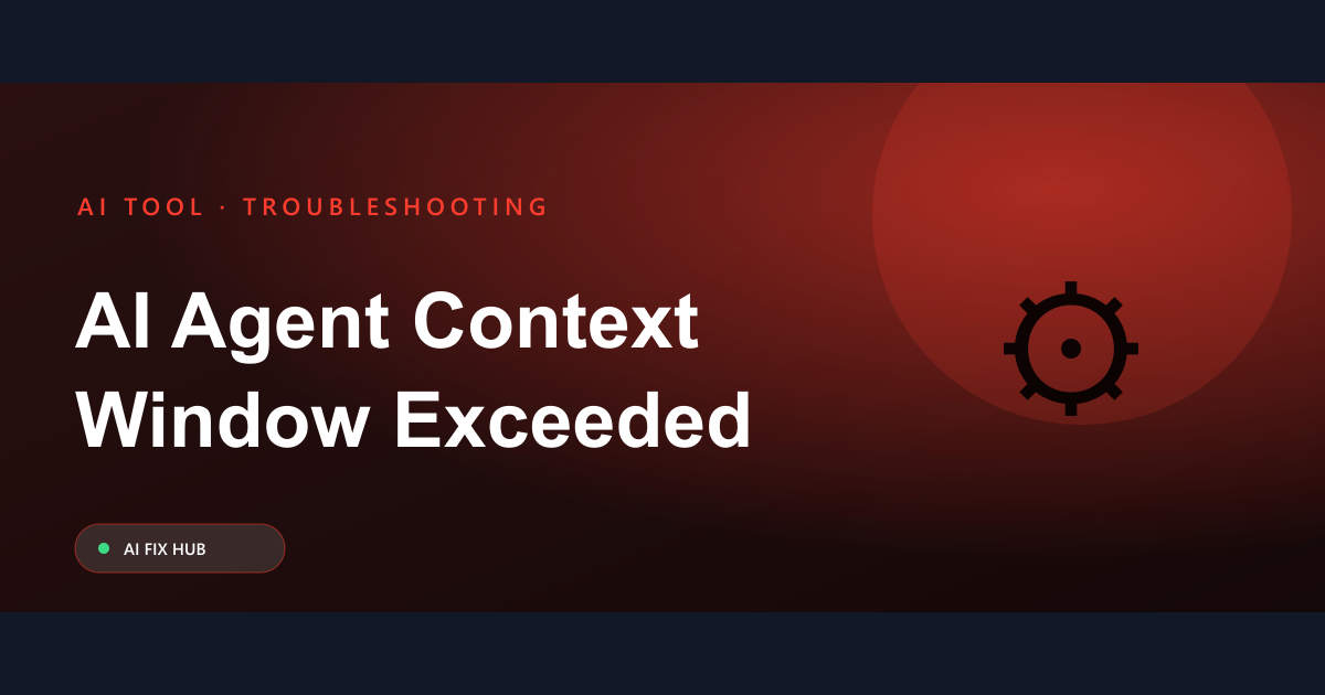 AI Agent Context Window Exceeded Fix: A Practical Guide