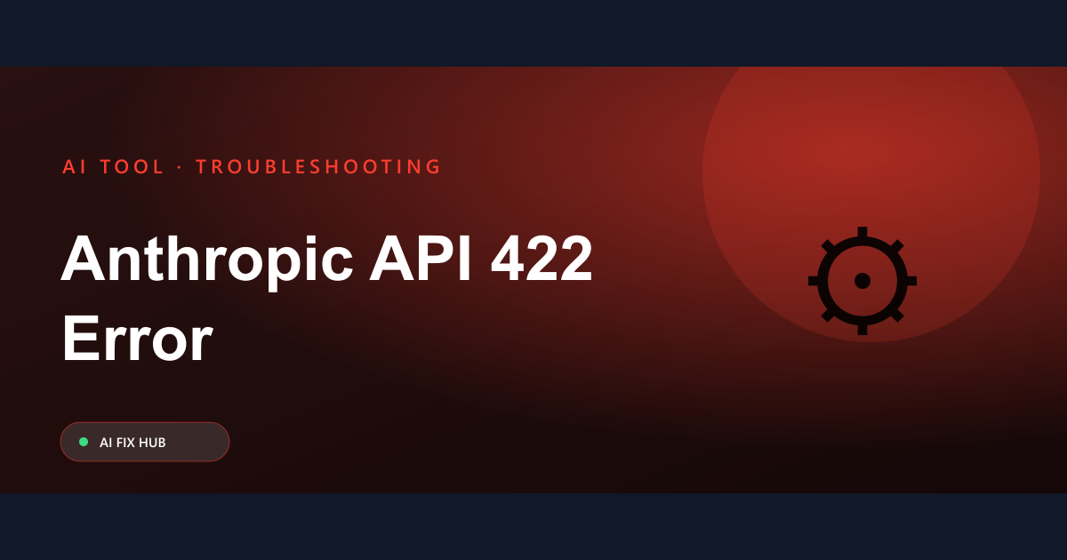 Anthropic API 422 Error Fix: Practical Steps