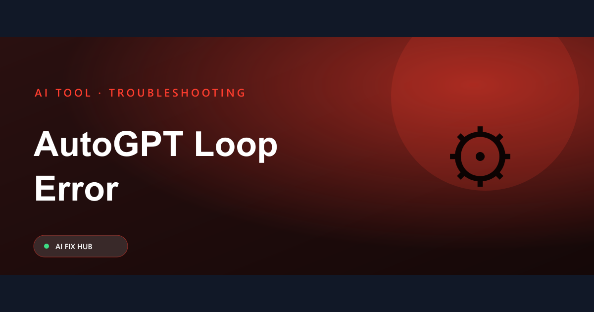 AutoGPT Loop Error Fix: Practical Solutions