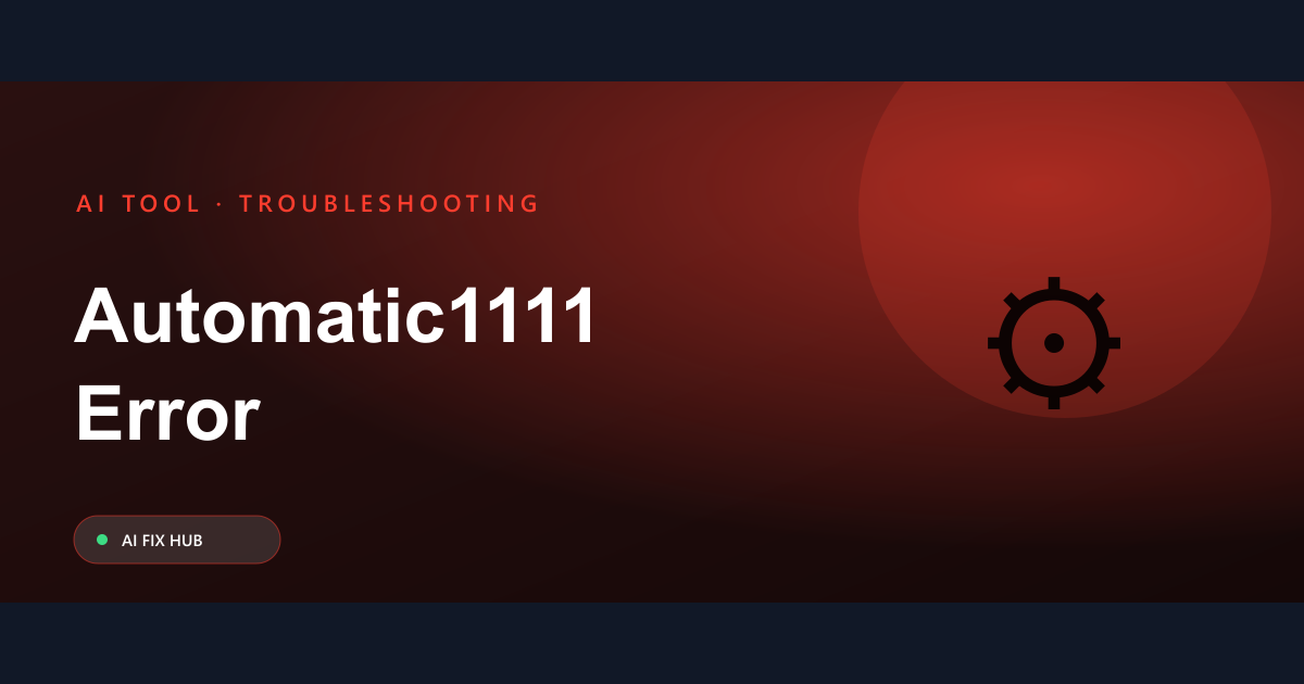 Automatic1111 Error Fix: Common Issues & Solutions