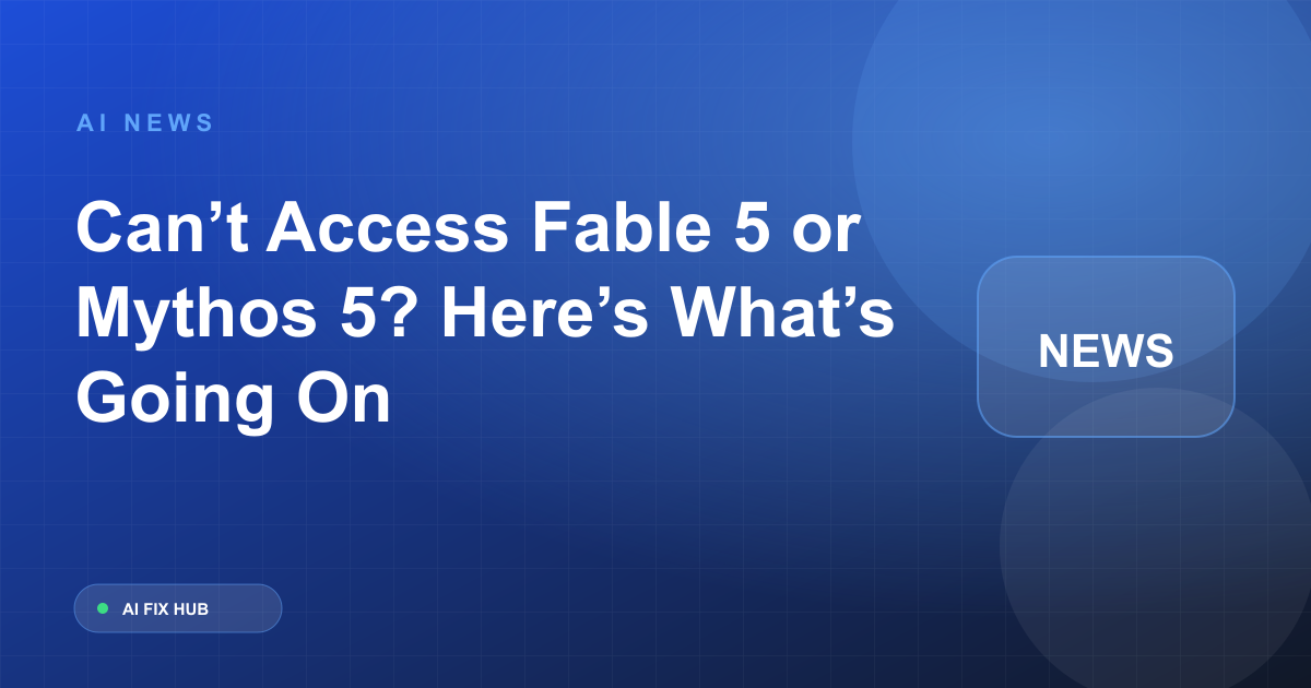 Can’t Access Fable 5 or Mythos 5? Here’s What’s Going On