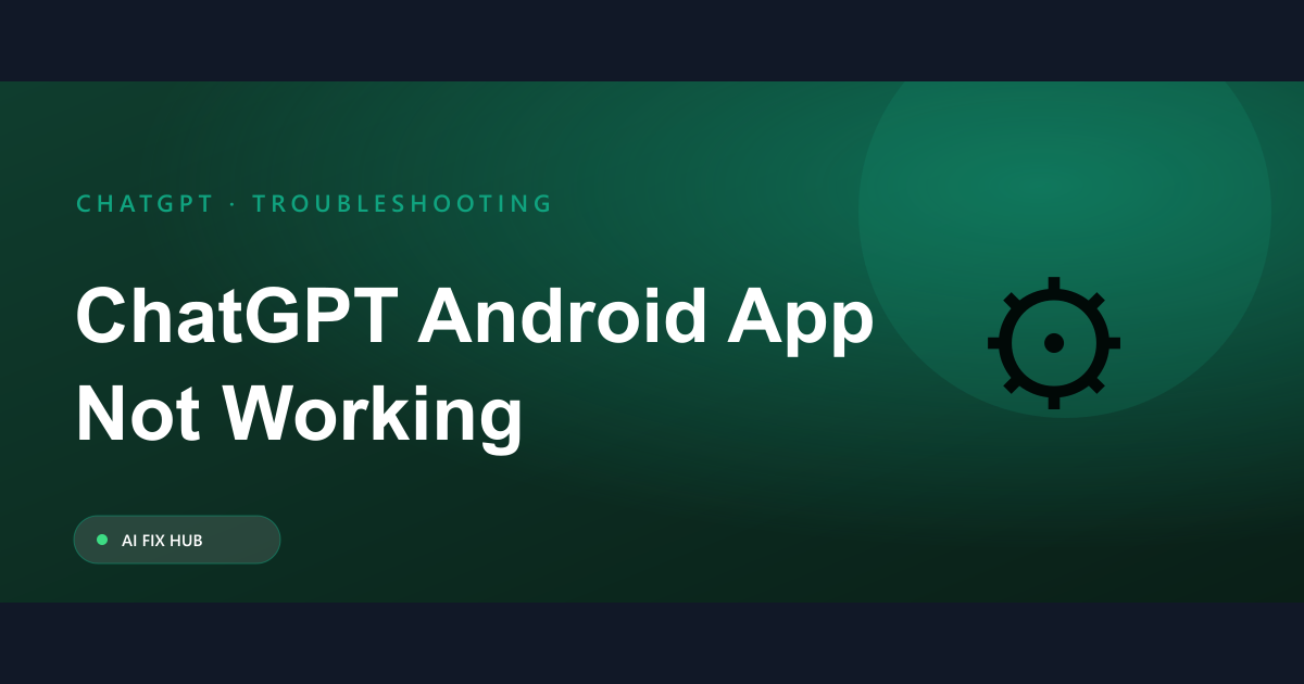 ChatGPT Android App Not Working Fix