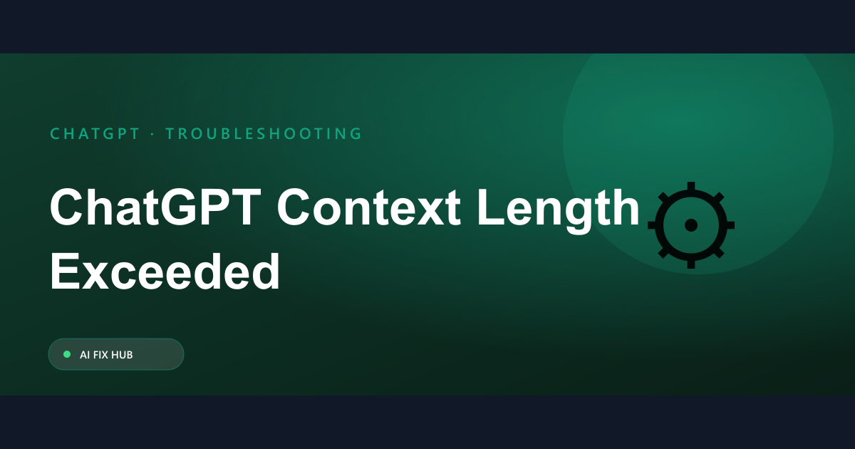 ChatGPT Context Length Exceeded Fix