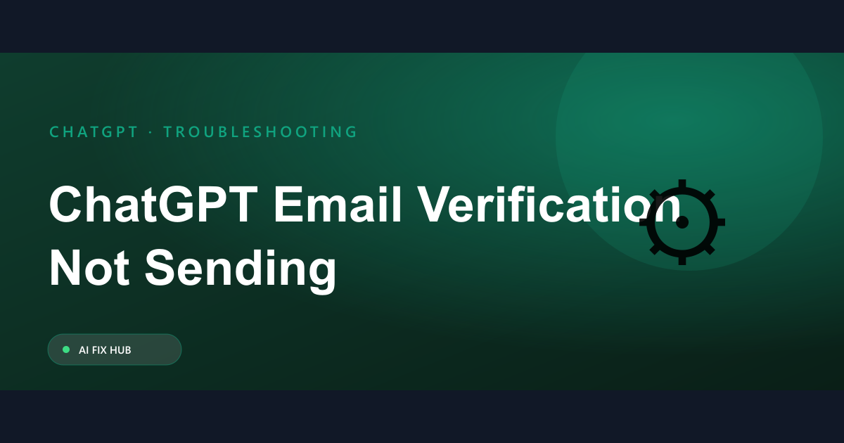 ChatGPT Email Verification Not Sending Fix