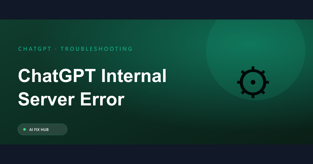 ChatGPT Internal Server Error Fix