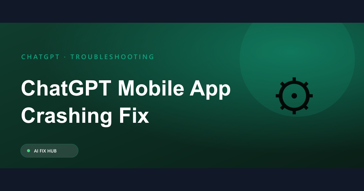 ChatGPT Mobile App Crashing Fix Guide
