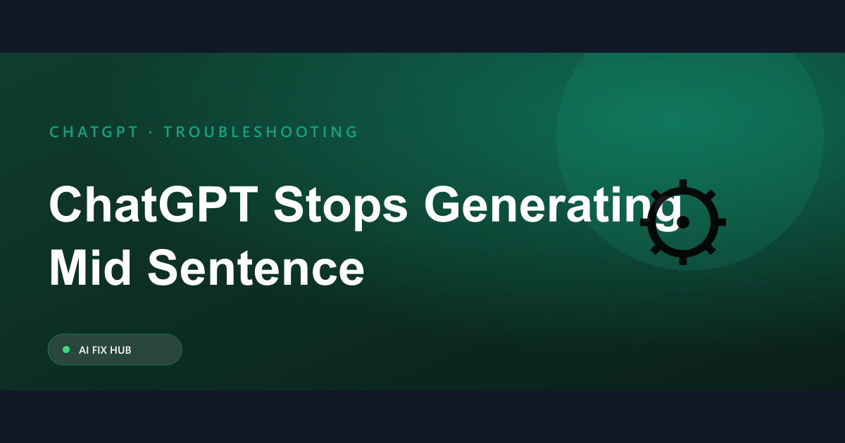 ChatGPT Stops Generating Mid Sentence Fix