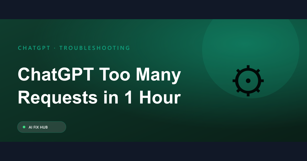 ChatGPT Too Many Requests in 1 Hour Fix