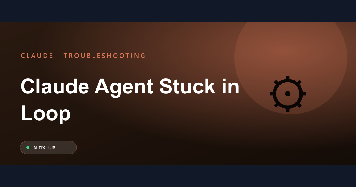 Claude Agent Stuck in Loop Fix: A Practical Guide