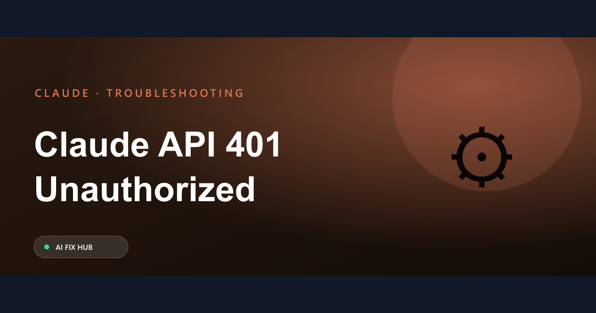 Claude API 401 Unauthorized Fix