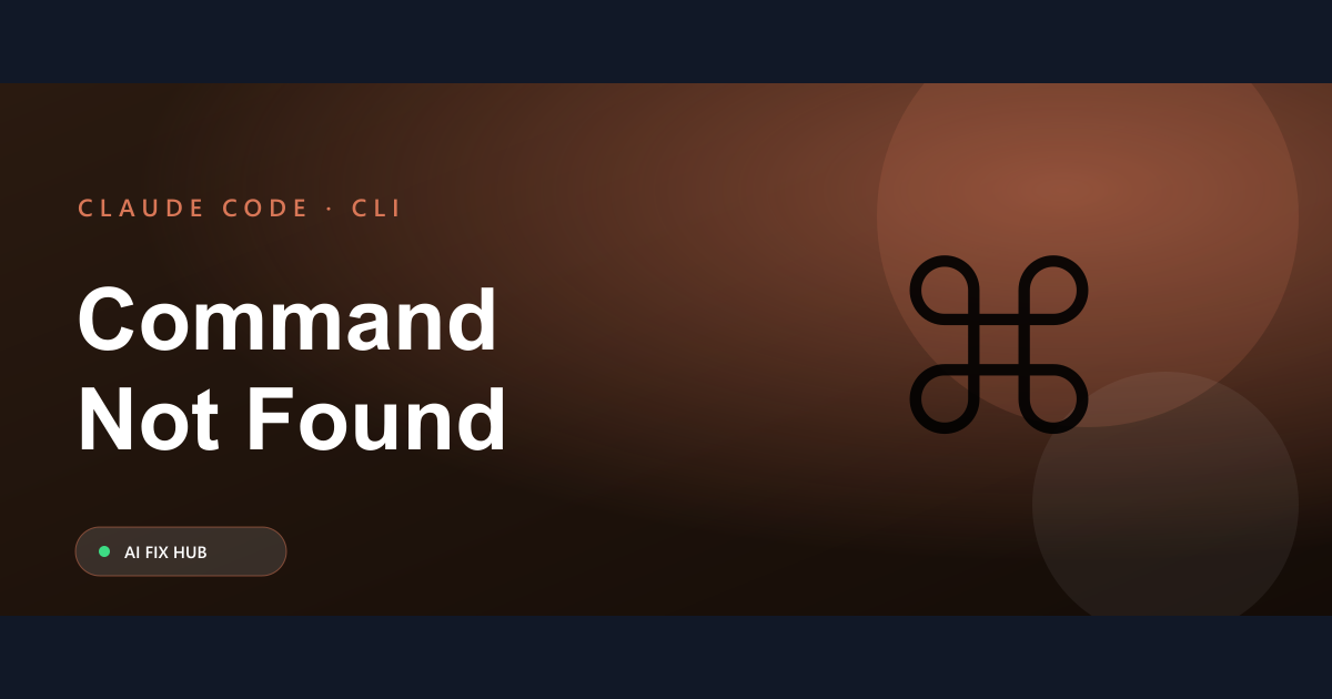 Claude Code ‘Command Not Found’: Install & PATH Fixes