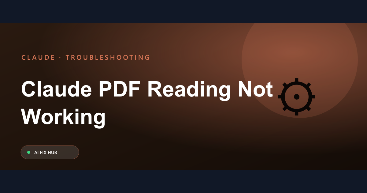 Claude PDF Reading Not Working Fix: Troubleshooting Guide
