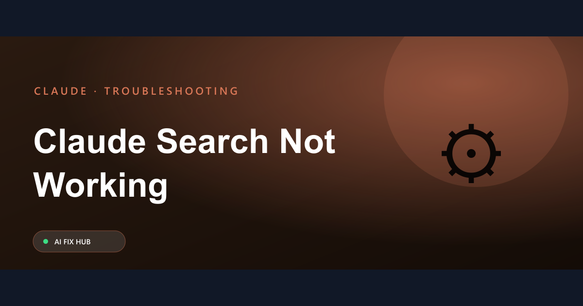 Claude Search Not Working Fix: Troubleshooting Guide