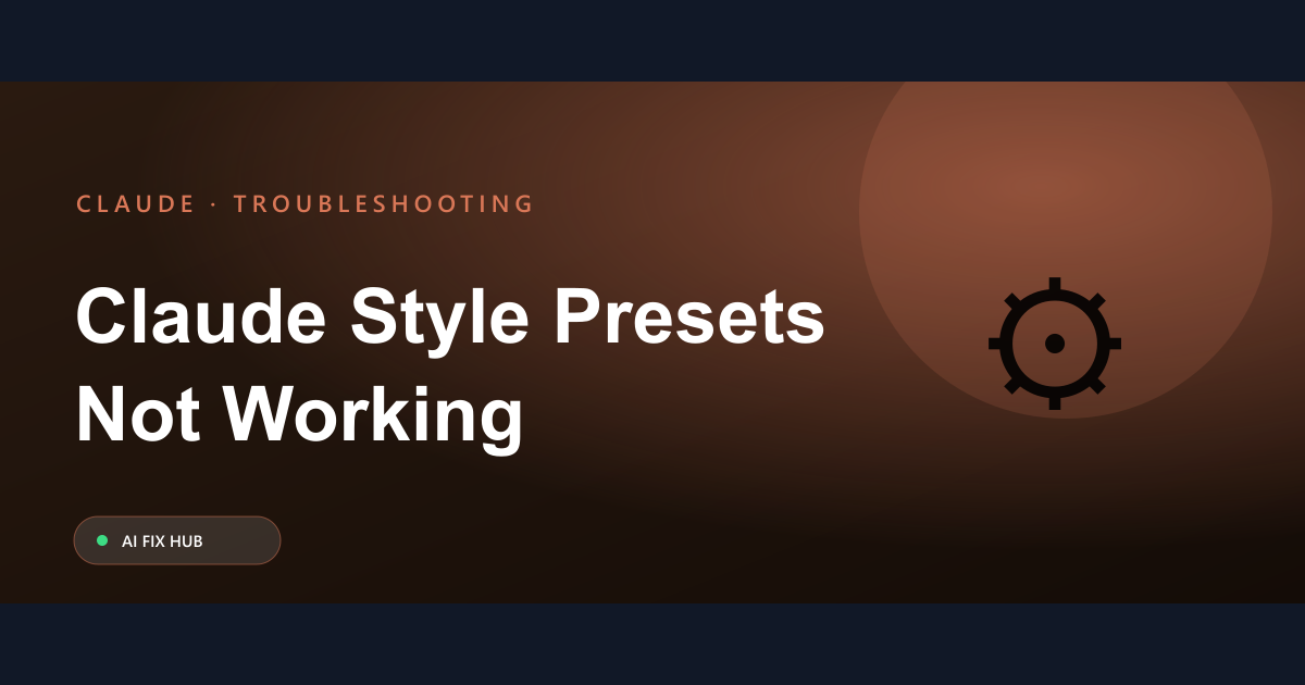 Claude Style Presets Not Working Fix