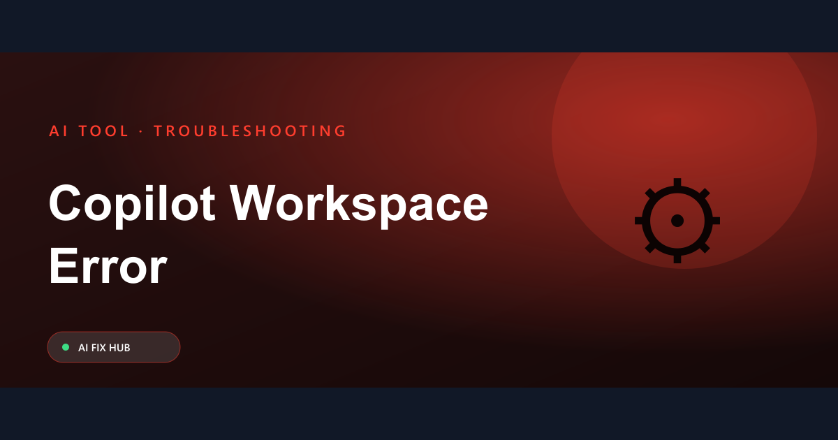 Copilot Workspace Error Fix: Simple Steps