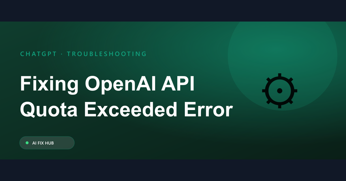 Fixing OpenAI API Quota Exceeded Error