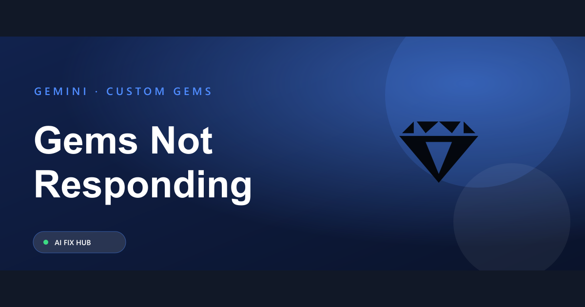 Gemini Gems Not Responding: 6 Fixes That Work