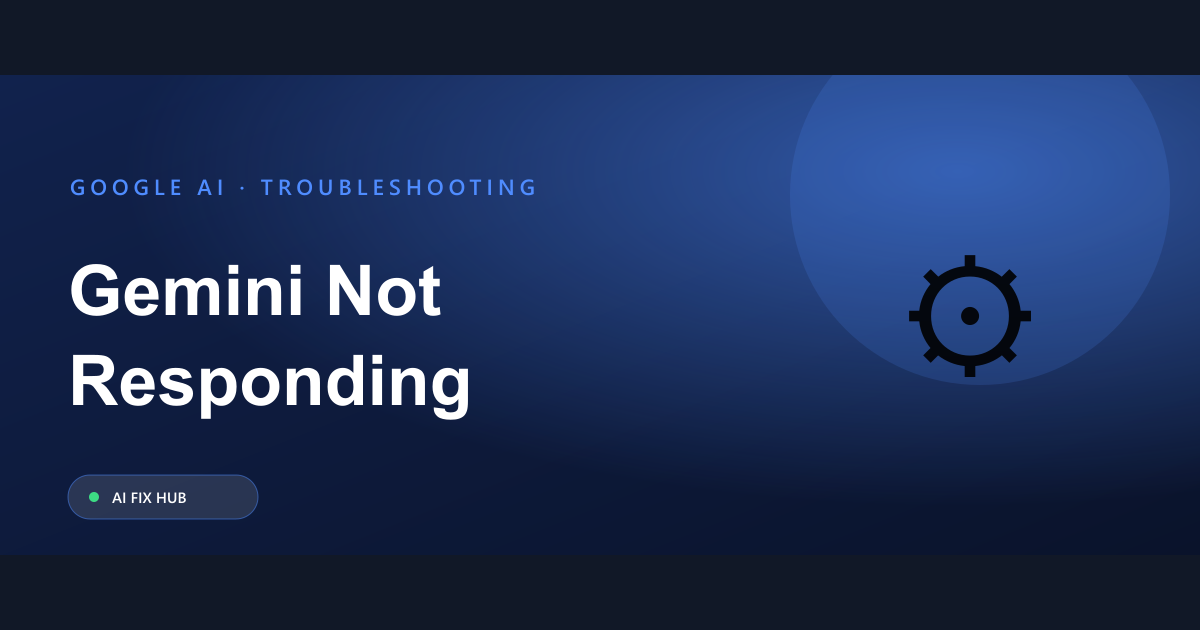 Gemini Not Responding Fix: Practical Solutions