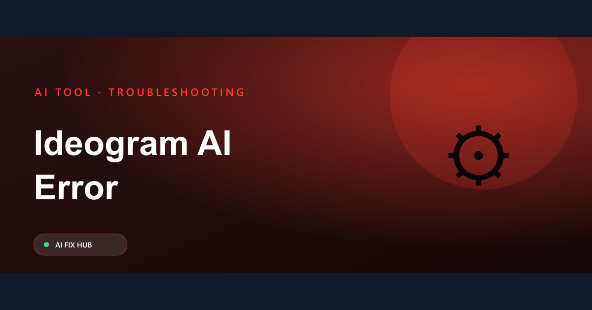 Ideogram AI Error Fix: Troubleshooting Common Issues