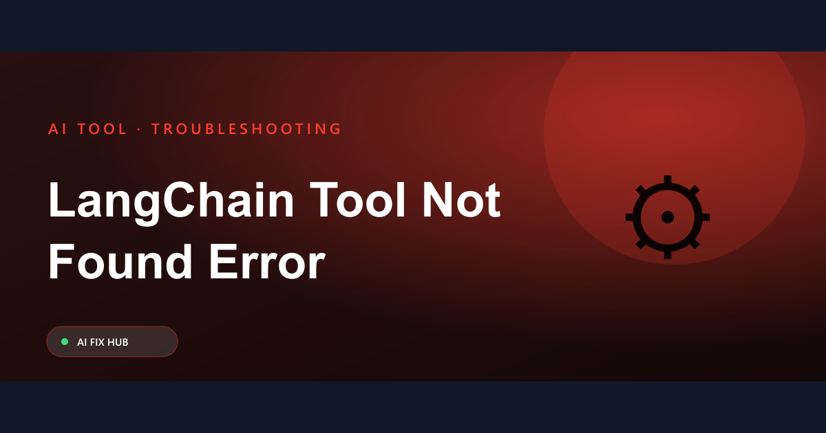 LangChain Tool Not Found Error Fix