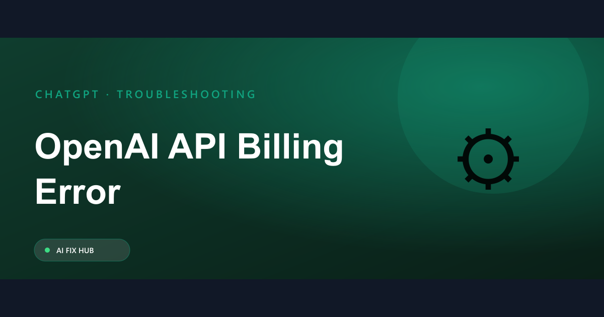 OpenAI API Billing Error Fix: A Quick Guide
