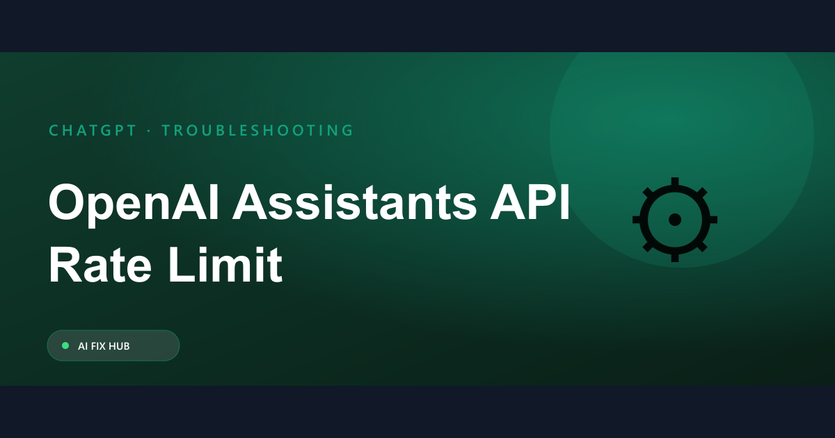 OpenAI Assistants API Rate Limit Fix