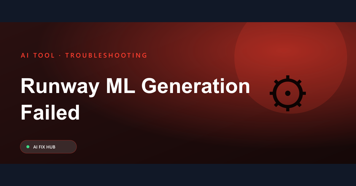 Runway ML Generation Failed Fix: A Practical Guide