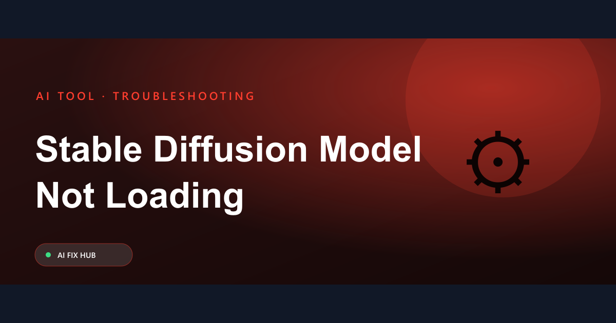 Stable Diffusion Model Not Loading Fix: A Practical Guide
