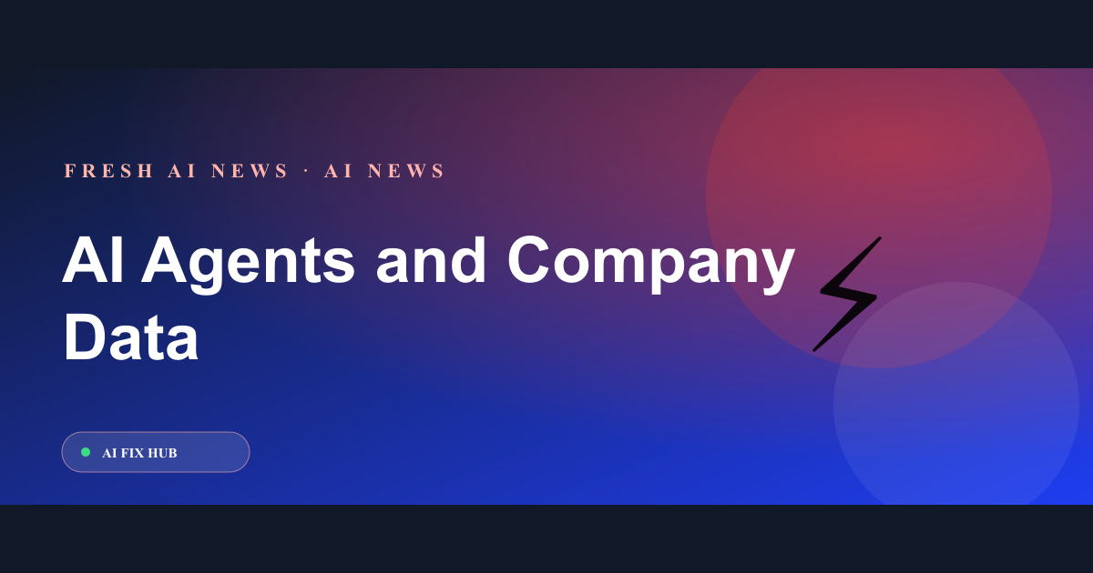 AI Agents and Company Data: A Simple Permission Checklist
