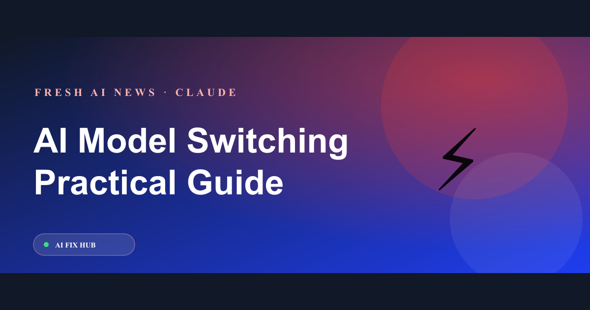 AI Model Switching: Move Prompts Between ChatGPT, Claude and Gemini